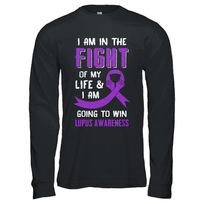 I'm In The Fight Of My Life And Win Lupus Awareness T-Shirt & Hoodie | Teecentury.com