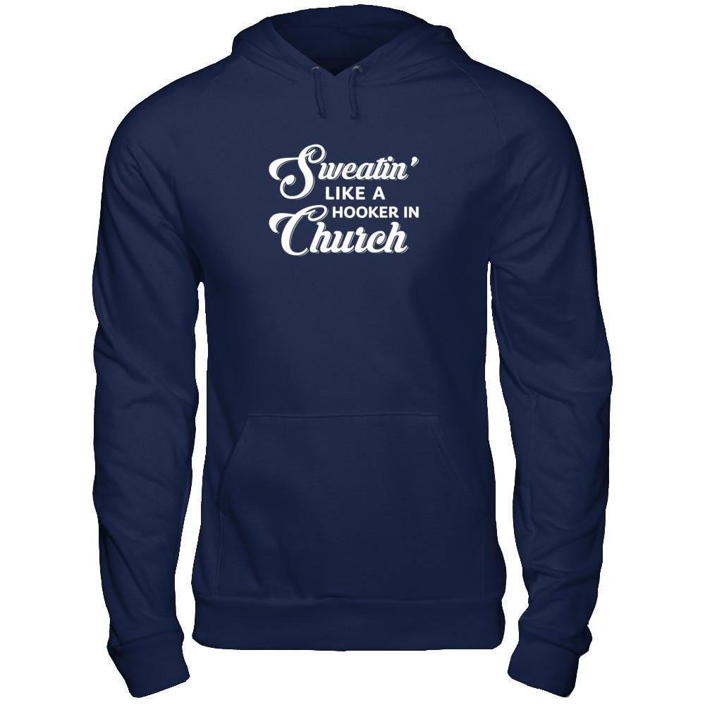 Sweatin' Like A Hooker In Church T-Shirt & Tank Top | Teecentury.com