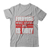 Everyone Who Hates Me Is Ugly T-Shirt & Hoodie | Teecentury.com