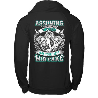 Assuming I Was Like Most Women Was Your First Mistake T-Shirt & Hoodie | Teecentury.com