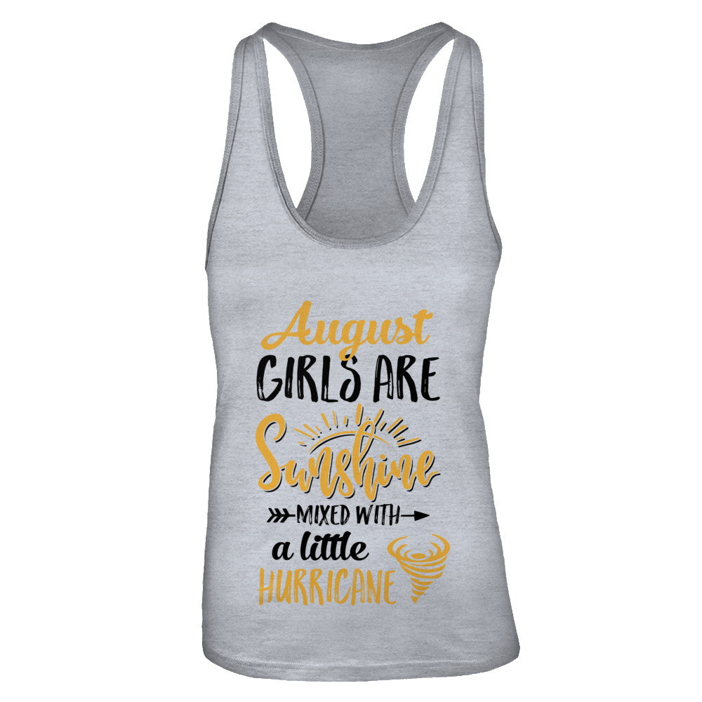 August Girls Sunshine Mixed With A Little Hurricane Birthday T-Shirt & Tank Top | Teecentury.com