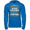I'm A Proud Step Father Of A Freaking Awesome Step Son T-Shirt & Hoodie | Teecentury.com