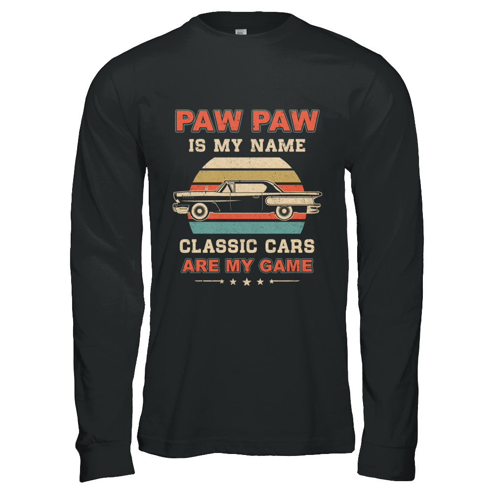 Vintage Paw Paw Is My Name Class Cars Are My Game Fathers Day T-Shirt & Hoodie | Teecentury.com