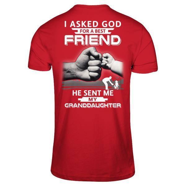 I Asked God For A Best Friend He Sent Me My Granddaughter T-Shirt & Hoodie | Teecentury.com