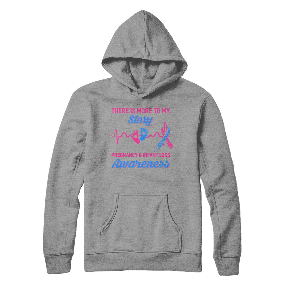 Pregnancy Infant Loss Awareness There Is More To My Story T-Shirt & Hoodie | Teecentury.com