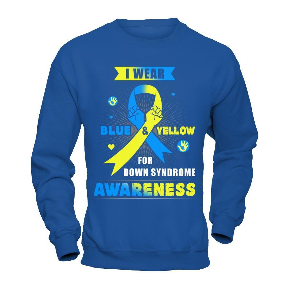 I Wear Blue And Yellow For Down Syndrome Awareness T-Shirt & Hoodie | Teecentury.com