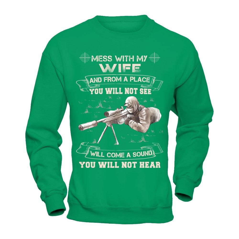 Mess With My Wife And From A Place You Will Not See T-Shirt & Hoodie | Teecentury.com