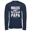 Grandfather Rules Don't Apply To Papa T-Shirt & Hoodie | Teecentury.com