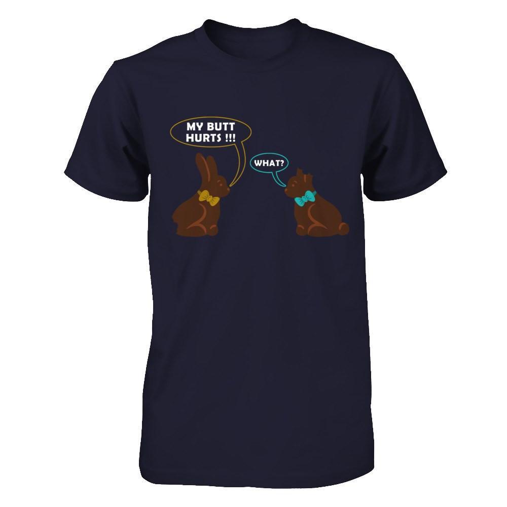 My Butt Hurts What Funny Easter Bunny Shirt & Hoodie - Teecentury.com