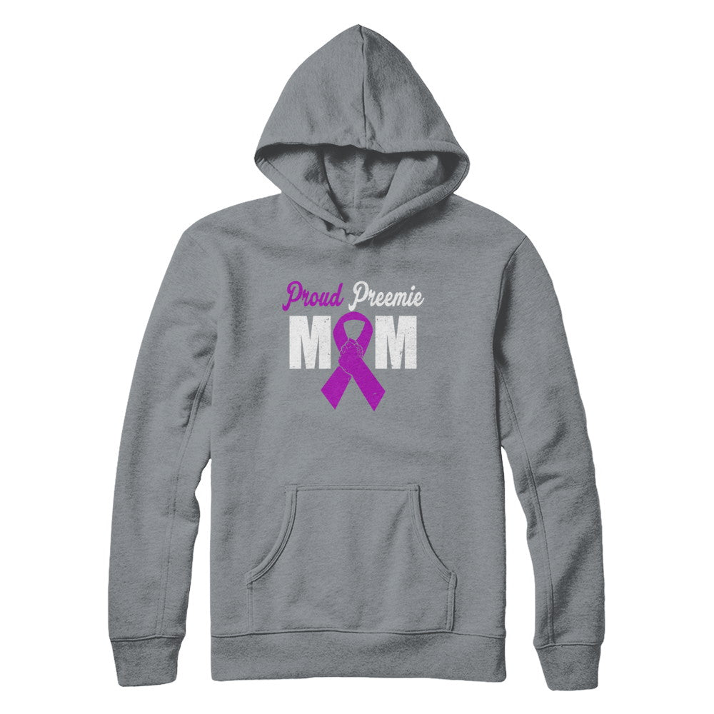 Mothers Day Proud Preemie Mom Premature Birth Awareness T-Shirt & Hoodie | Teecentury.com
