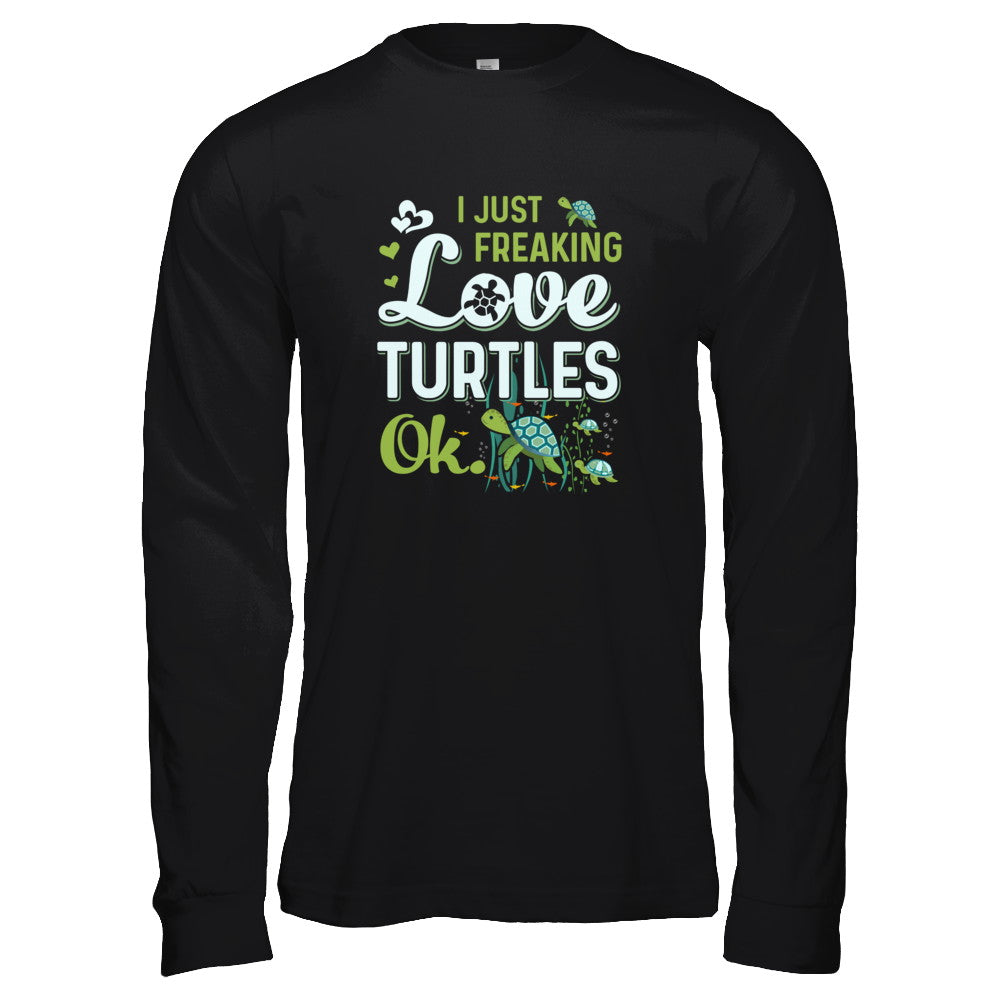 I Just Freaking Love Turtles Ok Sea Turtle Beach T-Shirt & Tank Top | Teecentury.com