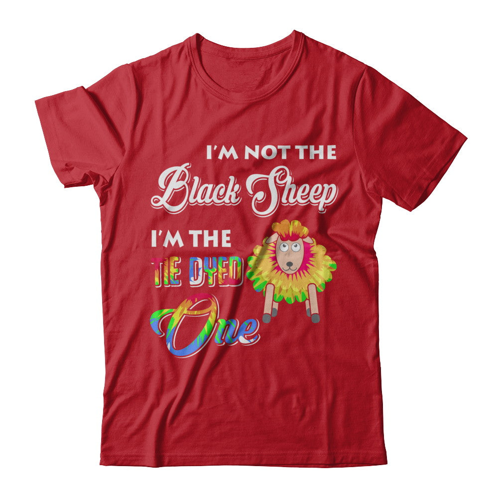 I'm Not The Black Sheep I'm The Tie Dyed One T-Shirt & Hoodie | Teecentury.com