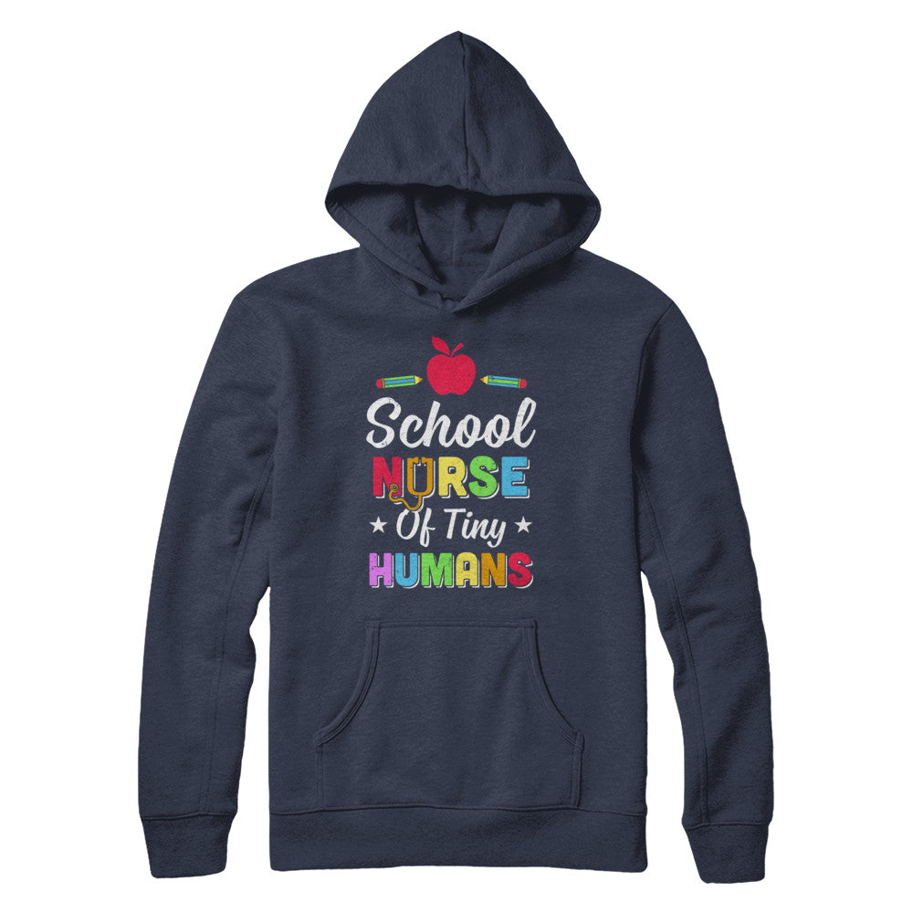 School Nurse Of Tiny Humans T-Shirt & Hoodie | Teecentury.com