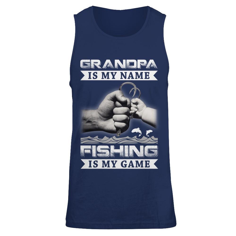 Grandpa Is My Name Fishing Is My Game T-Shirt & Hoodie | Teecentury.com