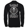 Viking Men My Level Of Patience Depends On Your Level Of Stupidity T-Shirt & Hoodie | Teecentury.com