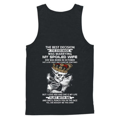 Best Decision Marrying My Spoiled Wife October Husband T-Shirt & Hoodie | Teecentury.com