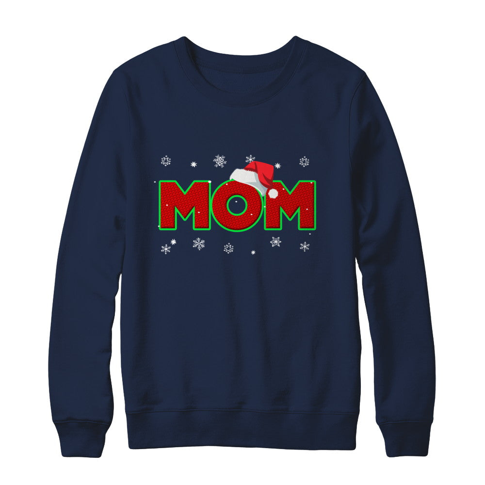 Mom Christmas Santa Ugly Sweater Gift T-Shirt & Sweatshirt | Teecentury.com