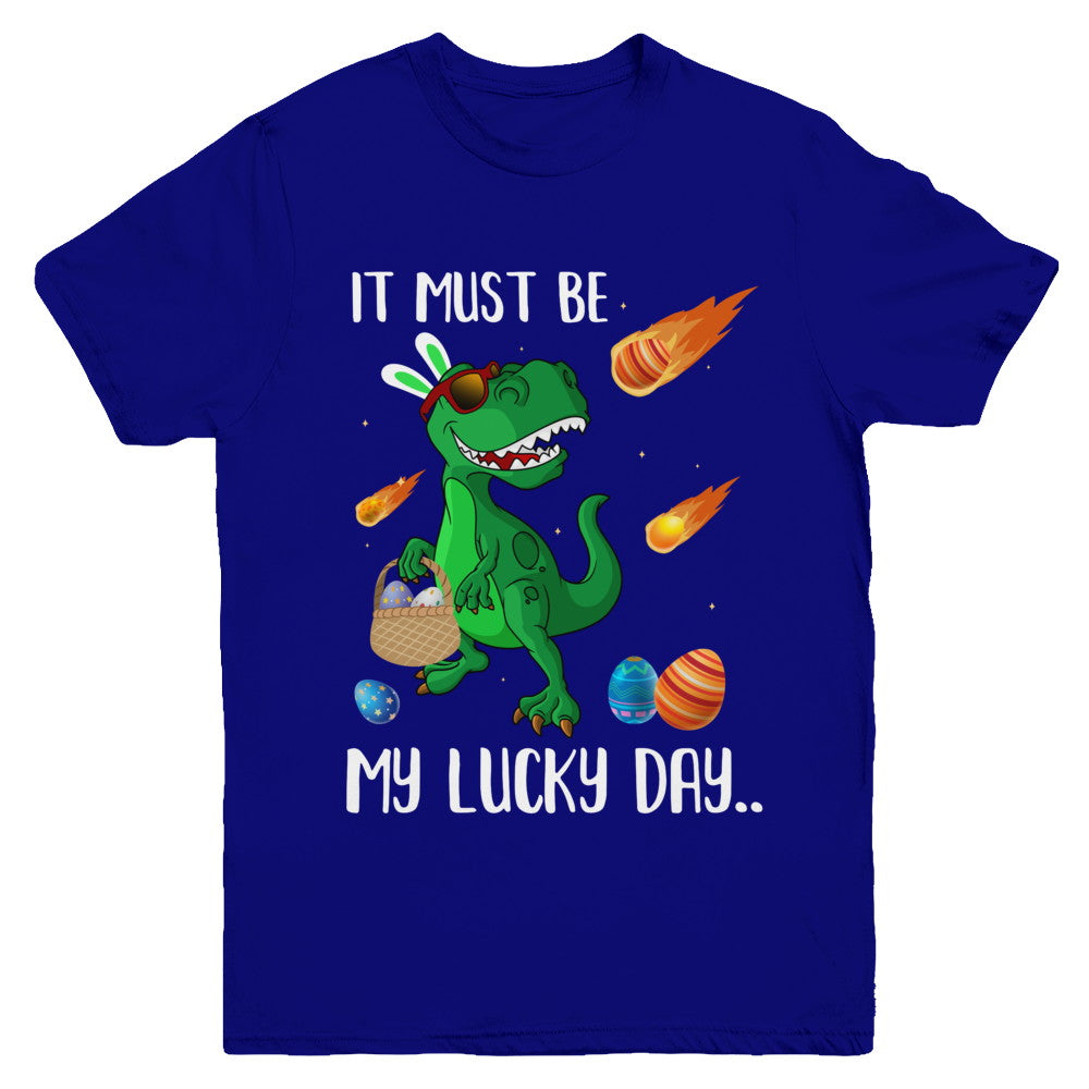 Funny Easter Bunny Dinosaur It Must Be My Lucky Day Youth Youth Shirt | Teecentury.com
