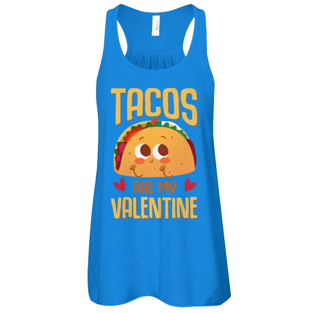 Tacos Are My Valentine Valentine's Lover Day T-Shirt & Tank Top | Teecentury.com