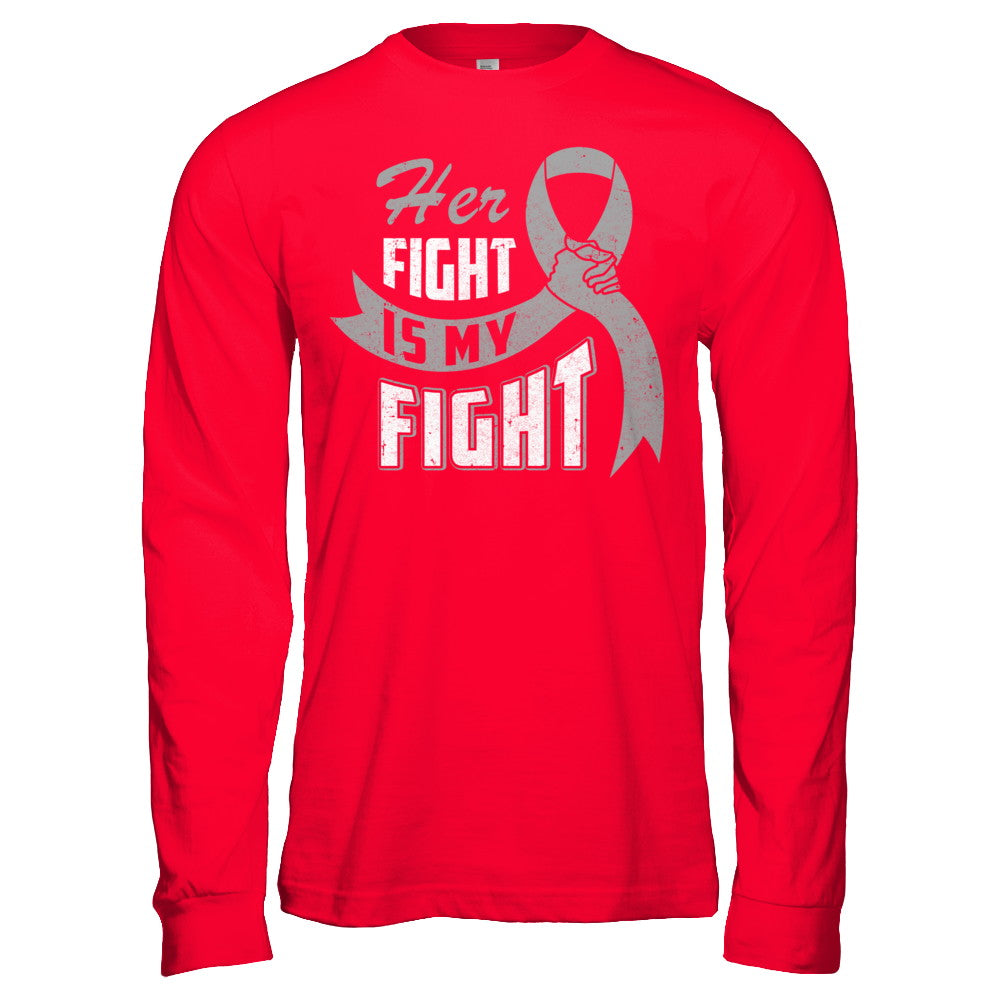 Her Fight is My Fight Brain Cancer Grey Gray Awareness Ribbon T-Shirt & Hoodie | Teecentury.com