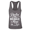 Rockin The Beagle Mom Life T-Shirt & Tank Top | Teecentury.com