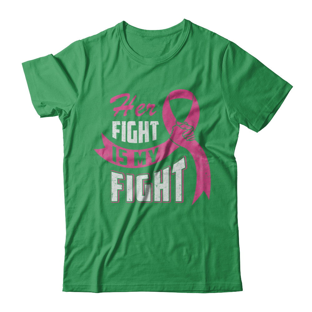 Her Fight is My Fight Breast Cancer Awareness Pink Ribbon T-Shirt & Hoodie | Teecentury.com