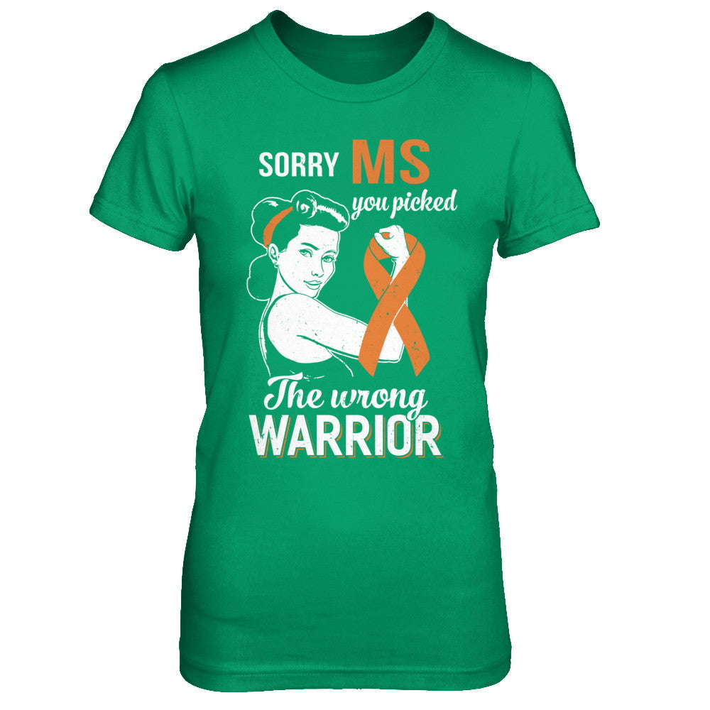 Sorry MS You Picked The Wrong Warrior Multiple Sclerosis T-Shirt & Hoodie | Teecentury.com
