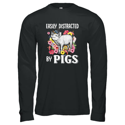 Easily Distracted By Pigs T-Shirt & Tank Top | Teecentury.com