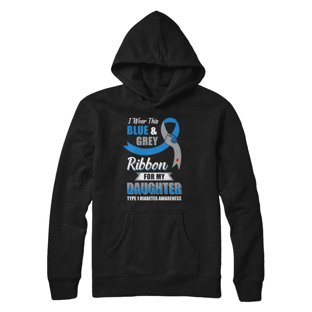I Wear Blue And Gray For My Daughter Diabetes Awareness T-Shirt & Hoodie | Teecentury.com