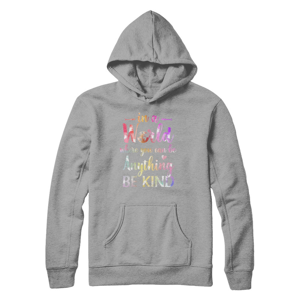 Autism In A World Where You Can Be Anything Be Kind T-Shirt & Hoodie | Teecentury.com