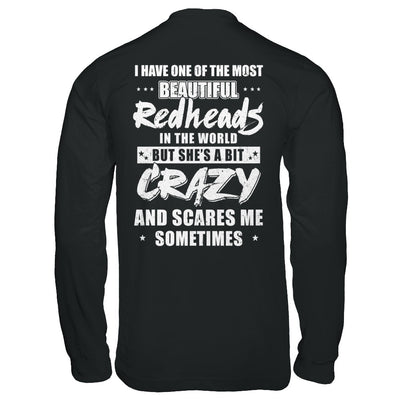 I Have One Of The Most Beautiful Redheads In The World T-Shirt & Hoodie | Teecentury.com