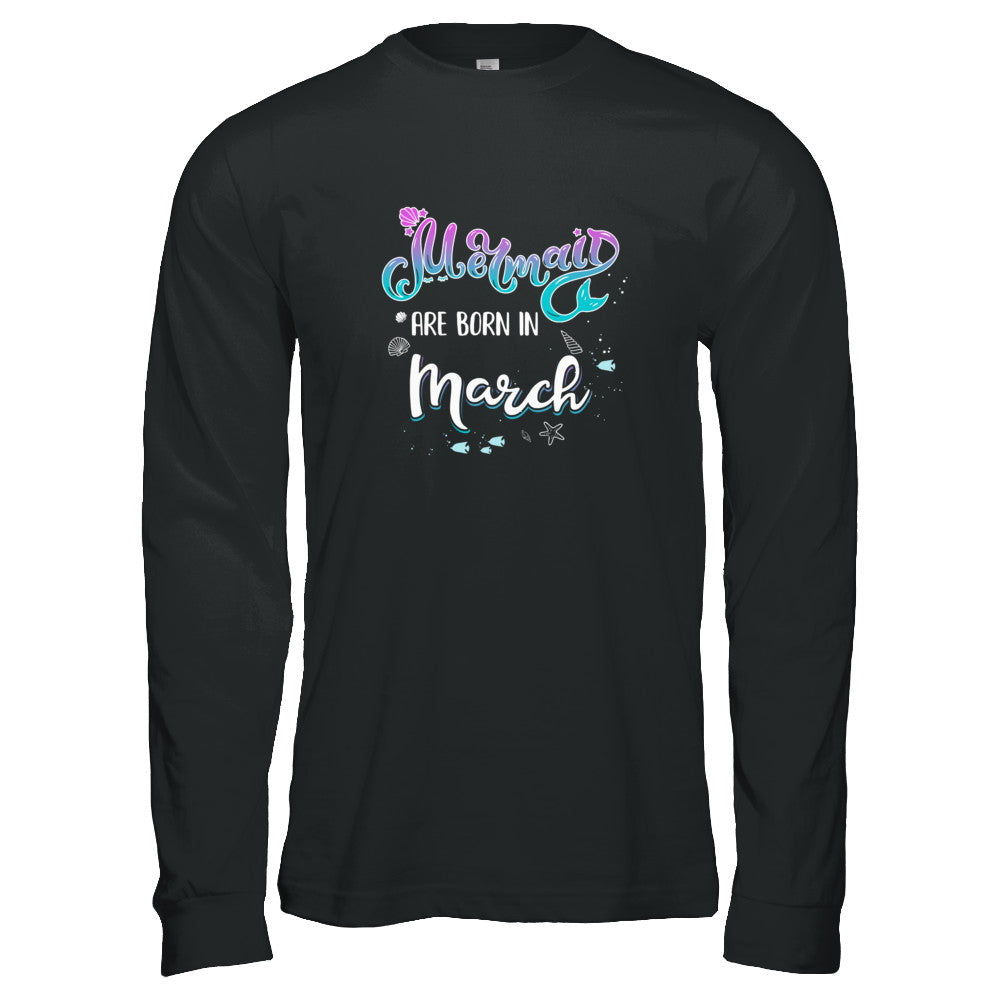 Mermaids Are Born In March Birthday Girl Gift T-Shirt & Tank Top | Teecentury.com