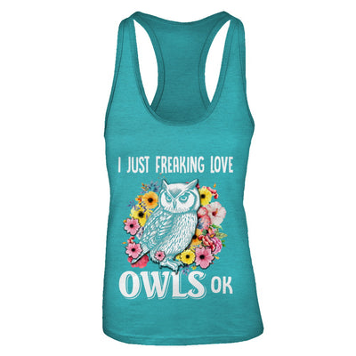 I Just Freaking Love Owls T-Shirt & Tank Top | Teecentury.com