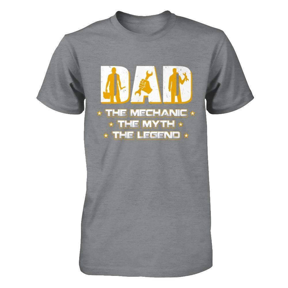 Dad The Mechanic The Myth The Legend T-Shirt & Hoodie | Teecentury.com