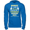 Sorry I Am Already Taken By Smart Sexy August Guy T-Shirt & Hoodie | Teecentury.com