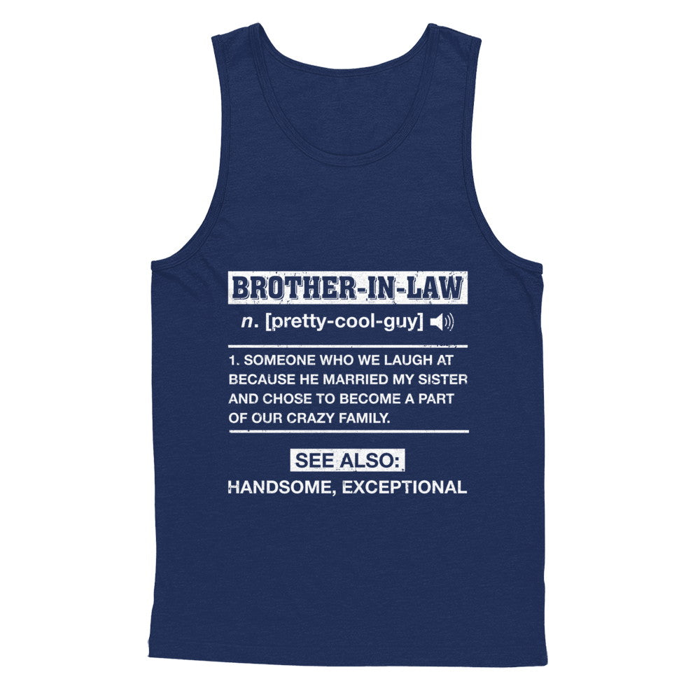 Brother-In-Law Funny Meaning Definition T-Shirt & Hoodie | Teecentury.com
