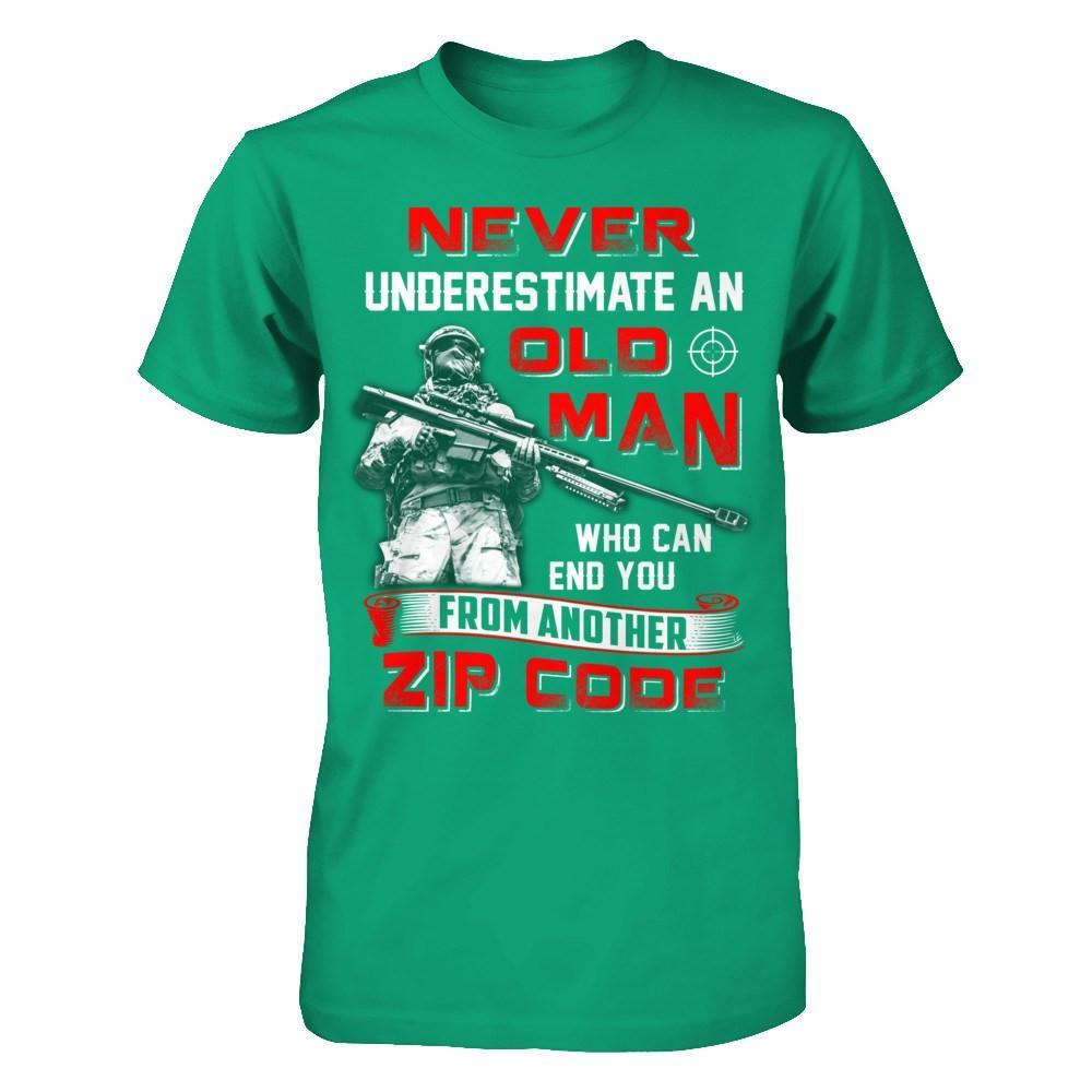Never Underestimate An Old Man Who Can End You T-Shirt & Hoodie | Teecentury.com