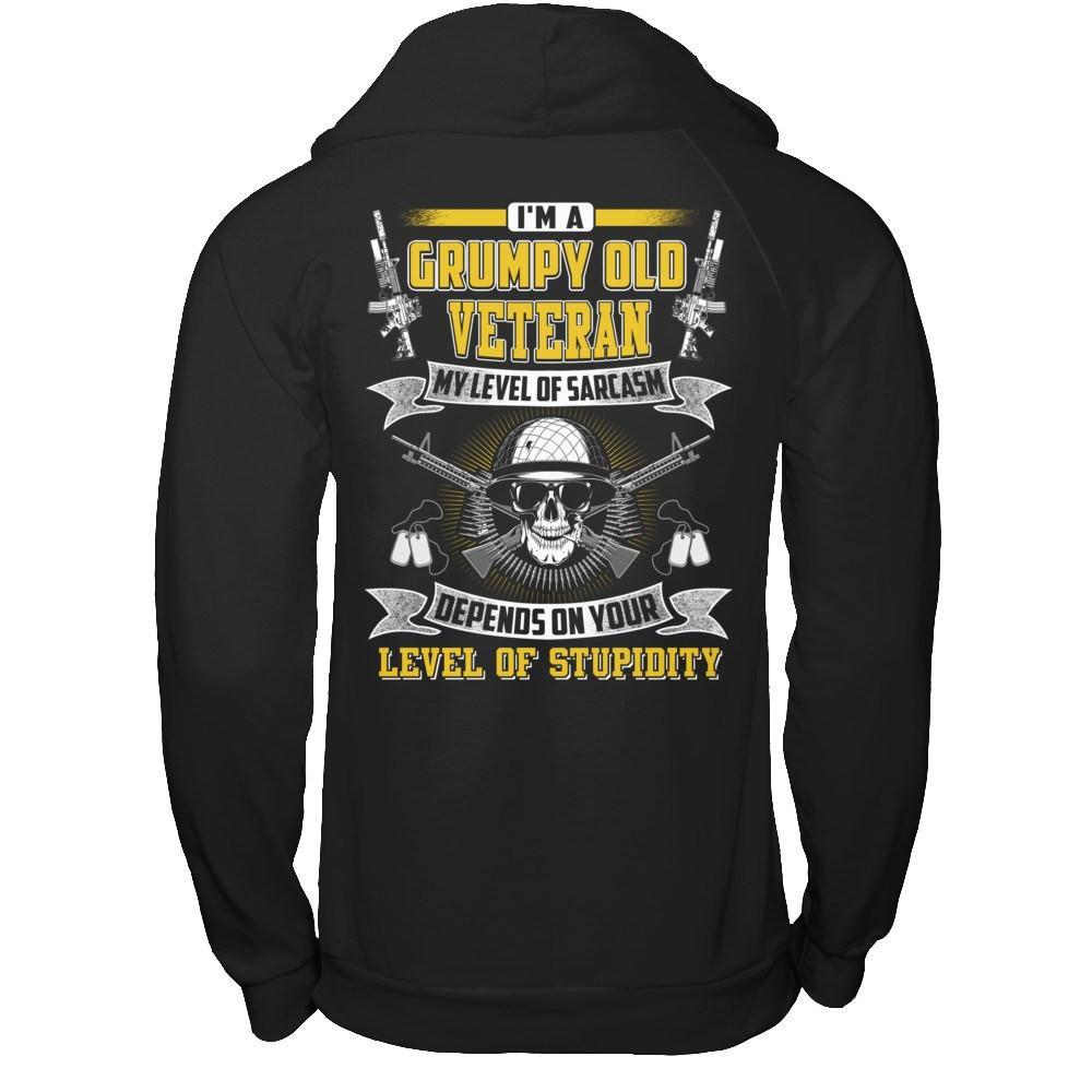 I'm A Grumpy Old Veteran My Level Of Sarcasm T-Shirt & Hoodie | Teecentury.com