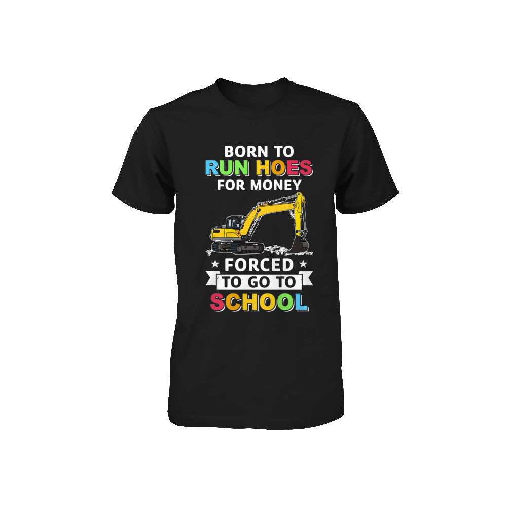 Born To Run Hoes For Money Forced To Go To School Youth Youth Shirt | Teecentury.com