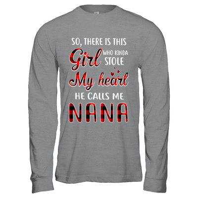 This Girl Who Kinda Stole My Heart He Calls Me Nana T-Shirt & Hoodie | Teecentury.com