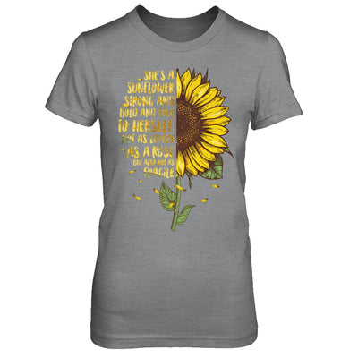 She's A Sunflower Strong And Bold And True To Herself T-Shirt & Hoodie | Teecentury.com