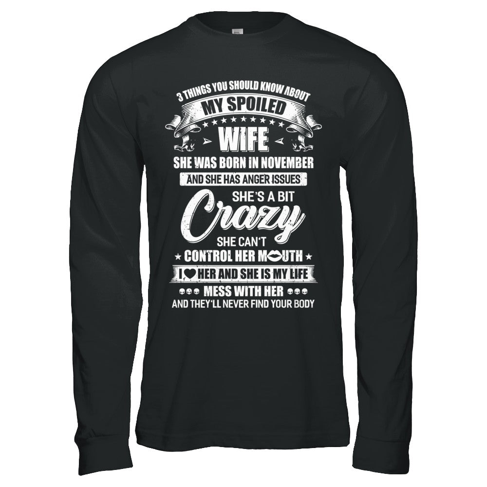 3 Things About My Spoiled Wife November Birthday Gift T-Shirt & Hoodie | Teecentury.com