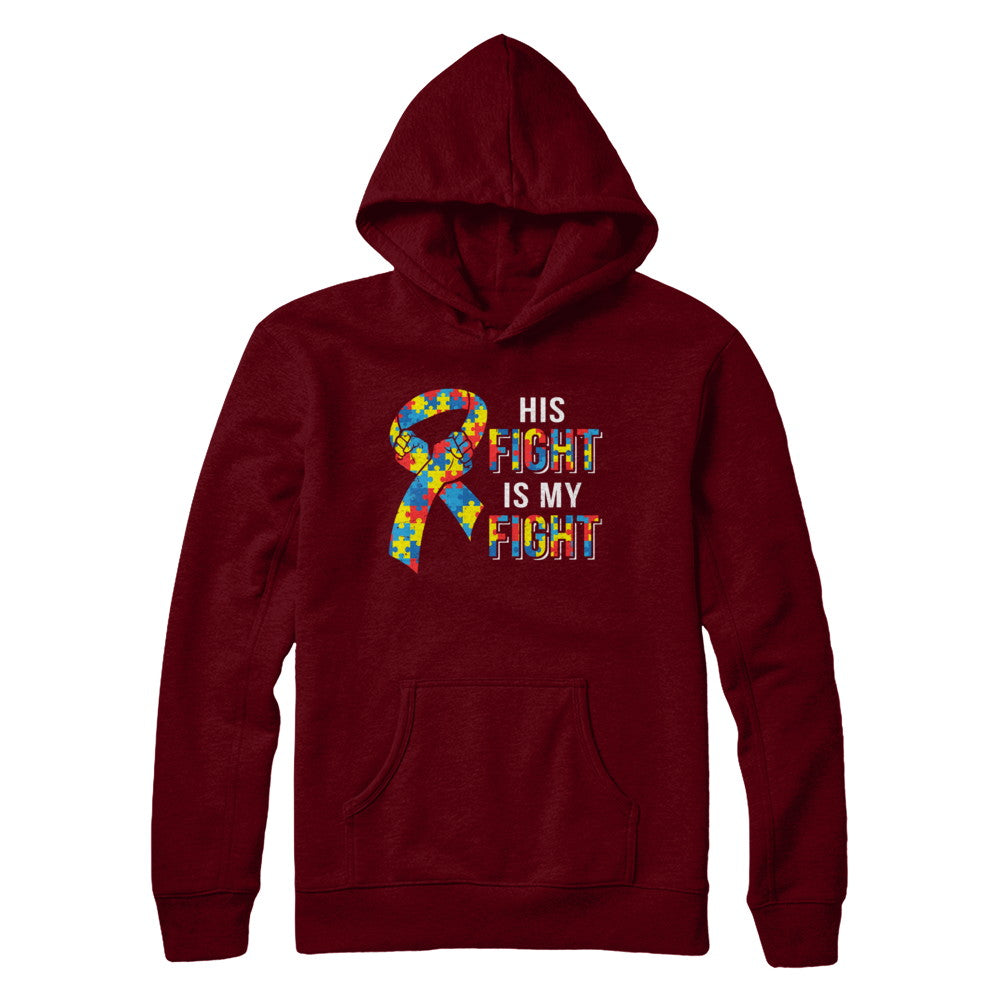 His Fight Is My Fight Autism Awareness T-Shirt & Hoodie | Teecentury.com