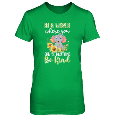 In World Where You Can Be Anything Be Kind Elephant T-Shirt & Tank Top | Teecentury.com