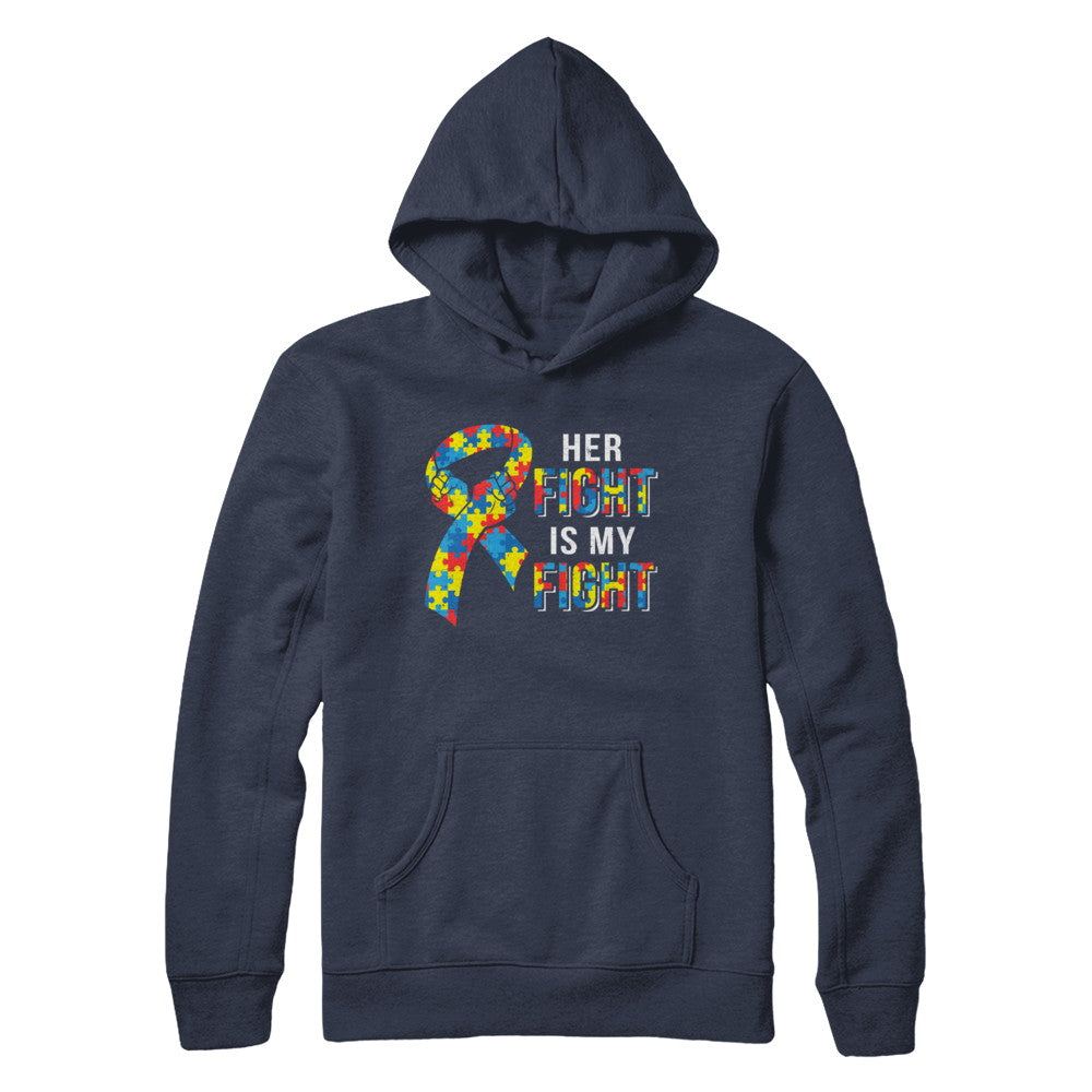Her Fight Is My Fight Autism Awareness T-Shirt & Hoodie | Teecentury.com