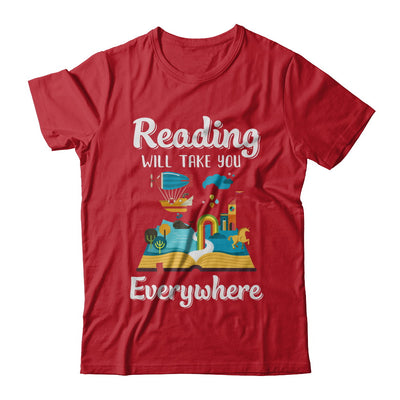 Reading Will Take You Everywhere Funny Read Book T-Shirt & Hoodie | Teecentury.com