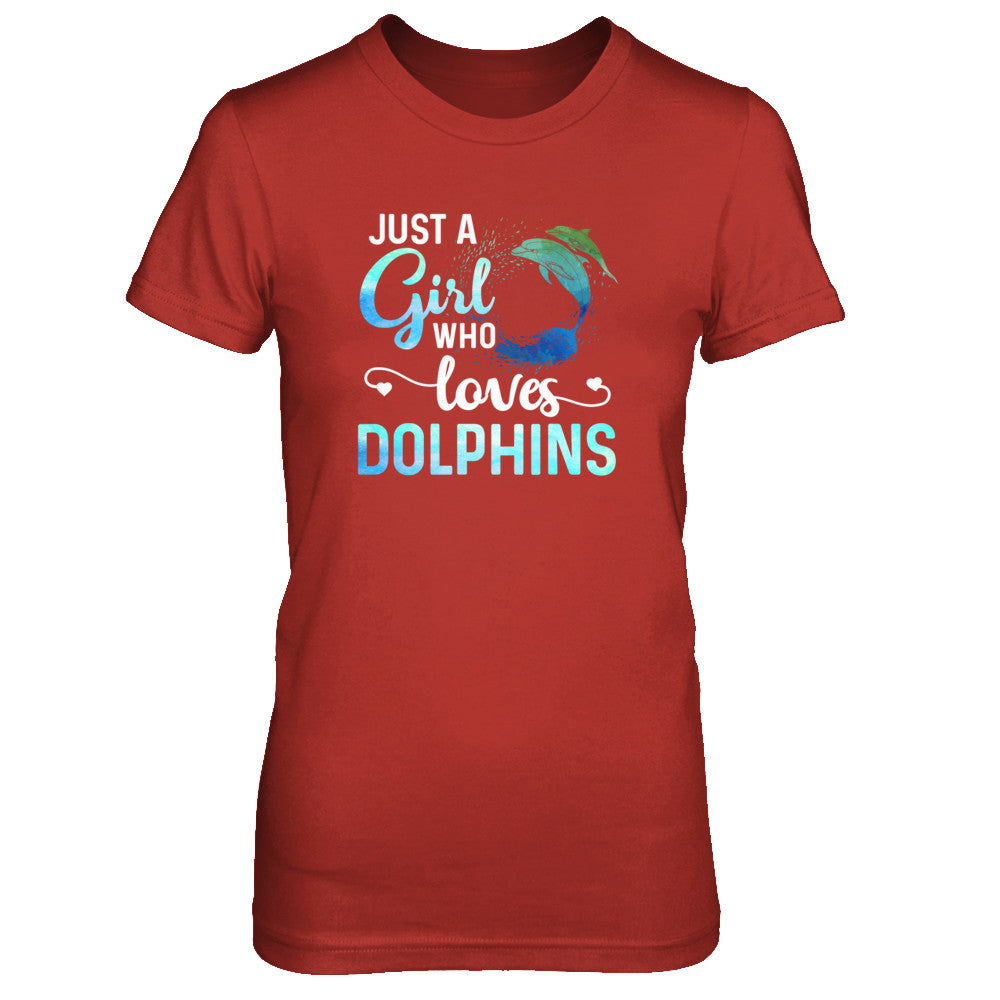 Just A Girl Who Loves Dolphins T-Shirt & Tank Top | Teecentury.com