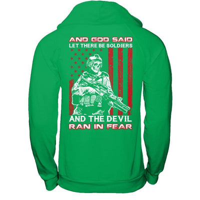 And God Said Let There Be Soldier And The Devil Ran In Fear T-Shirt & Hoodie | Teecentury.com