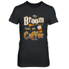 My Broom Runs On Coffee Halloween Witch Costume T-Shirt & Hoodie | Teecentury.com