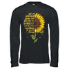 She's A Sunflower Strong And Bold And True To Herself T-Shirt & Hoodie | Teecentury.com